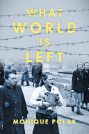 Book cover of WHAT WORLD IS LEFT
