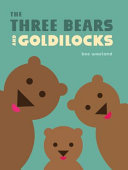 Book cover of THREE BEARS & GOLDILOCKS