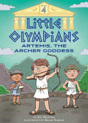 Book cover of LITTLE OLYMPIANS 04 ARTEMIS THE ARCHER G