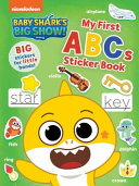 Book cover of BABY SHARK'S BIG SHOW - MY 1ST ABCS S