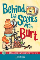 Book cover of BREAKING CAT NEWS ADVENTURE - BEHIND THE SCENES WITH BURT