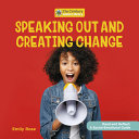 Book cover of SPEAKING OUT & CREATING CHANGE