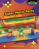 Book cover of UNOFFICIAL GUIDES - SUPER MARIO PARTY BE