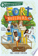 Book cover of FORT BUILDERS 04 TREE HOUSE STATION