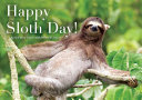 Book cover of HAPPY SLOTH DAY