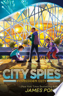 Book cover of CITY SPIES 03 FORBIDDEN CITY