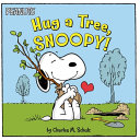 Book cover of HUG A TREE SNOOPY