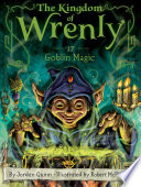 Book cover of KINGDOM OF WRENLY 17 GOBLIN MAGIC