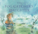 Book cover of FOG CATCHER'S DAUGHTER