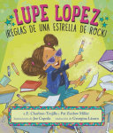Book cover of LUPE LOPEZ - REGLAS DE UNA ESTRELLA DE R