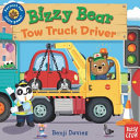 Book cover of BIZZY BEAR TOW TRUCK DRIVER