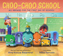 Book cover of CHOO-CHOO SCHOOL