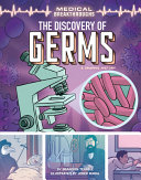 Book cover of DISCOVERY OF GERMS - A GRAPHIC HISTORY
