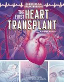 Book cover of 1ST HEART TRANSPLANT THE - A GRAPHIC H