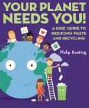 Book cover of YOUR PLANET NEEDS YOU