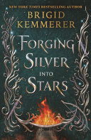 Book cover of FORGING SILVER INTO STARS