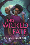 Book cover of THIS WICKED FATE