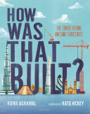 Book cover of HOW WAS THAT BUILT - THE STORIES BEHIND