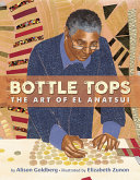 Book cover of BOTTLE TOPS - THE ART OF EL ANATSU