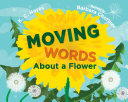 Book cover of MOVING WORDS ABOUT A FLOWER