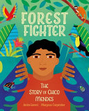 Book cover of FOREST FIGHTER - THE STORY OF CHICO MEND