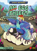 Book cover of FOSSILS UNCOVERED - EGG THIEF AN OVIRAP