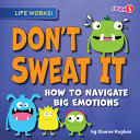 Book cover of DON'T SWEAT IT - HT NAVIGATE BIG EMO