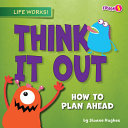 Book cover of THINK IT OUT - HT PLAN AHEAD