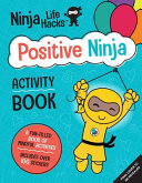Book cover of NINJA LIFE HACKS - POSITIVE NINJA ACTIV