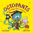 Book cover of OCTOPANTS & THE MISSING PIRATE UNDERPA