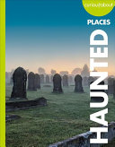 Book cover of CURIOUS ABOUT HAUNTED PLACES