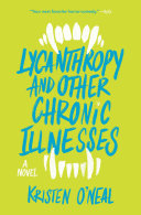 Book cover of LYCANTHROPY & OTHER CHRONIC ILLNESSES