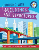 Book cover of KID ENGINEER - WORKING WITH BUILDINGS AN