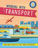 Book cover of KID ENGINEER - WORKING WITH TRANSPORT