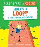 Book cover of 1ST STEPS IN CODING - WHAT'S A LOOP A