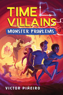 Book cover of TIME VILLAINS 02 MONSTER PROBLEMS