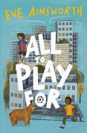 Book cover of ALL TO PLAY FOR