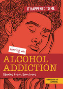 Book cover of HAVING AN ALCOHOL ADDICTION - STORIES FROM SURVIVORS