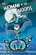 Book cover of WOMAN IN THE WOODS & OTHER NORTH AMERI