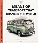 Book cover of MEANS OF TRANSPORT THAT CHANGED THE WORL