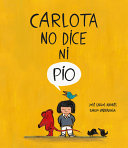 Book cover of CARLOTA NO DICE NI PIO