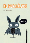 Book cover of EL MURCIELAGO COLECCION ANIMALEJOS