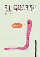 Book cover of EL GUSANO COLECCION ANIMALEJOS