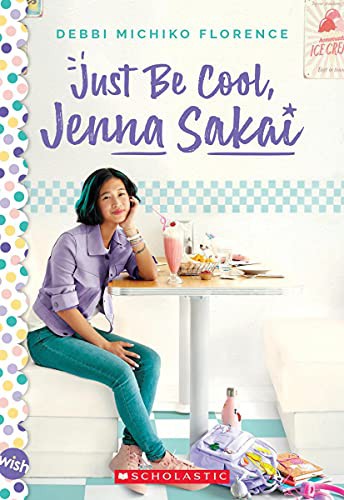 Book cover of JUST BE COOL JENNA SAKAI