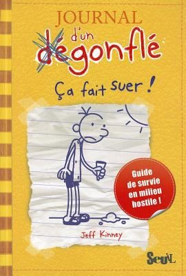 Book cover of JOURNAL D'UN DEGONFLE 04 CA FAIT SUER