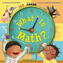 Book cover of WHAT IS MATH