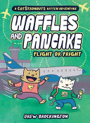Book cover of WAFFLES & PANCAKE 02 FLIGHT OR FRIGHT