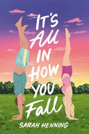 Book cover of IT'S ALL IN HOW YOU FALL