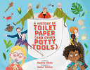 Book cover of HIST OF TOILET PAPER & OTHER POTTY
