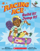 Book cover of RACING ACE 02 BUILD IT JUMP IT